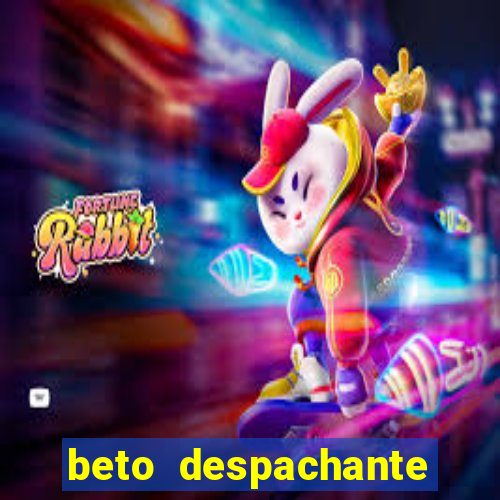 beto despachante pouso alegre